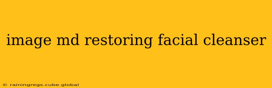 image md restoring facial cleanser