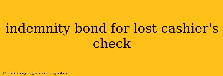 indemnity bond for lost cashier's check