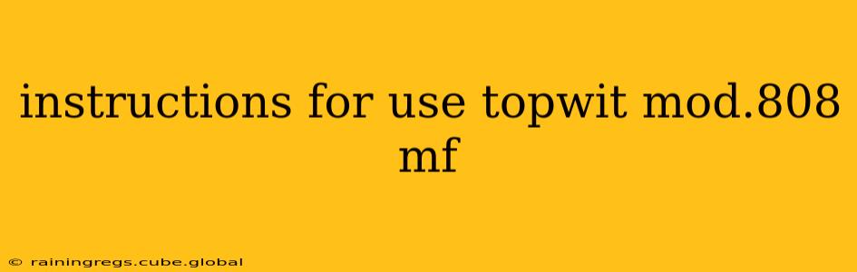 instructions for use topwit mod.808 mf