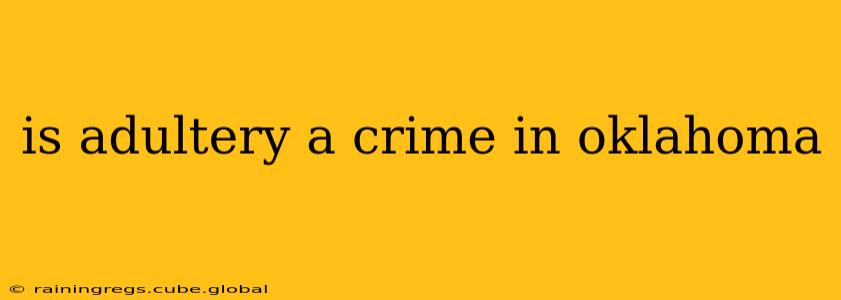 is adultery a crime in oklahoma