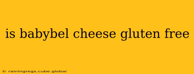 is babybel cheese gluten free