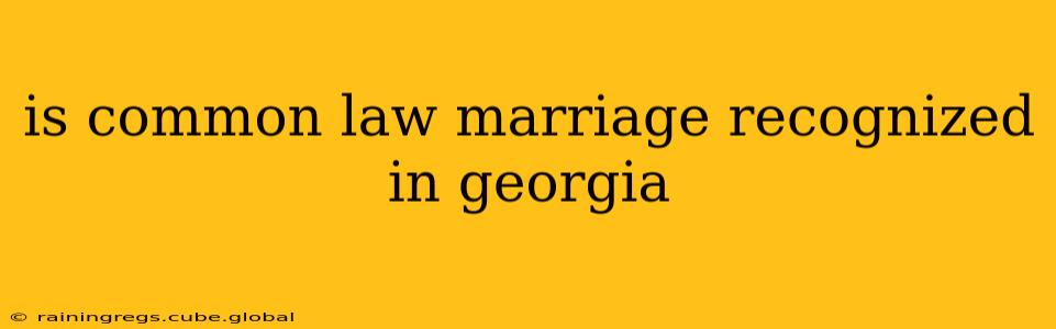 is common law marriage recognized in georgia