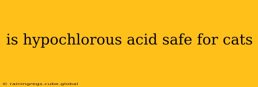 is hypochlorous acid safe for cats