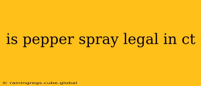 is pepper spray legal in ct