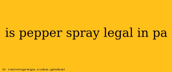 is pepper spray legal in pa