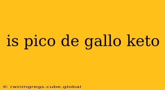 is pico de gallo keto