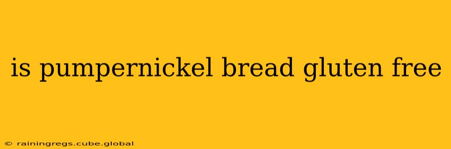 is pumpernickel bread gluten free