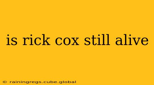 is rick cox still alive