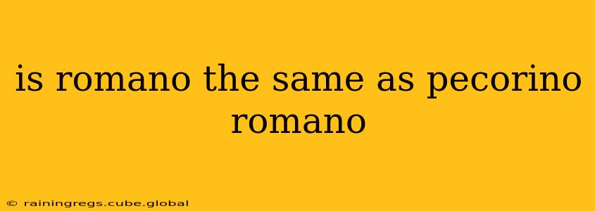 is romano the same as pecorino romano