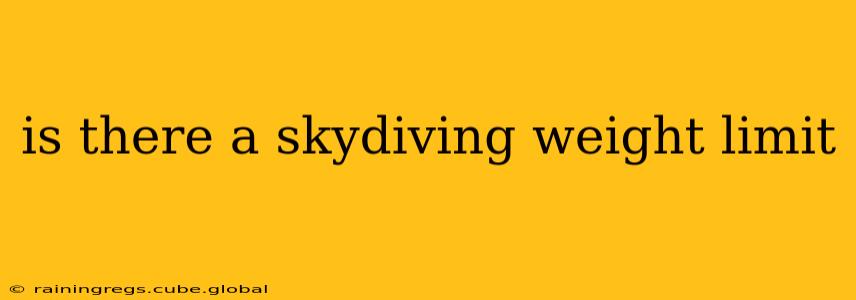 is there a skydiving weight limit
