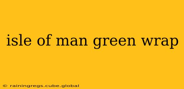 isle of man green wrap