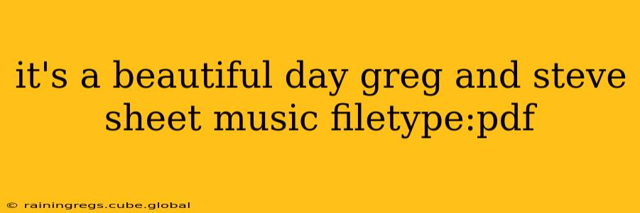 it's a beautiful day greg and steve sheet music filetype:pdf