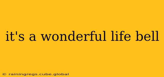 it's a wonderful life bell
