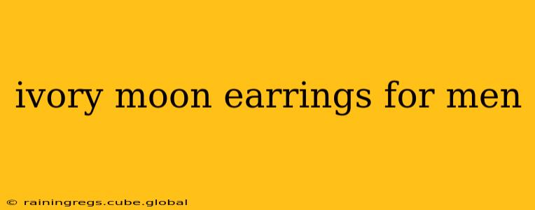 ivory moon earrings for men
