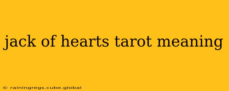 jack of hearts tarot meaning