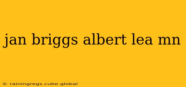 jan briggs albert lea mn