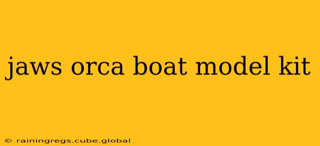 jaws orca boat model kit