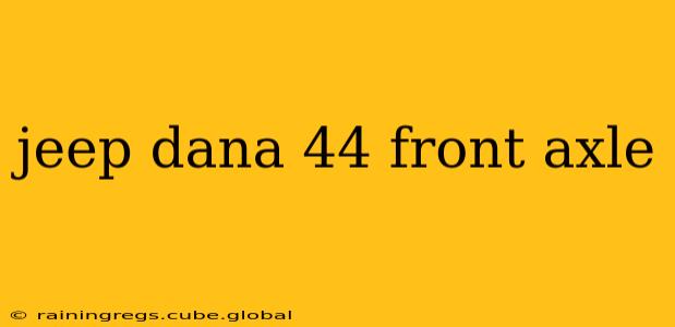 jeep dana 44 front axle