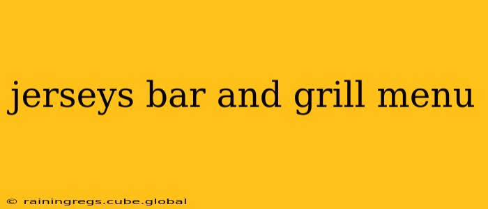 jerseys bar and grill menu