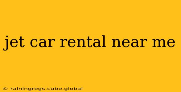 jet car rental near me