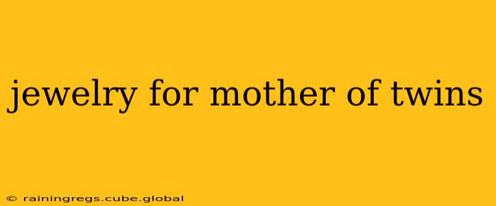 jewelry for mother of twins