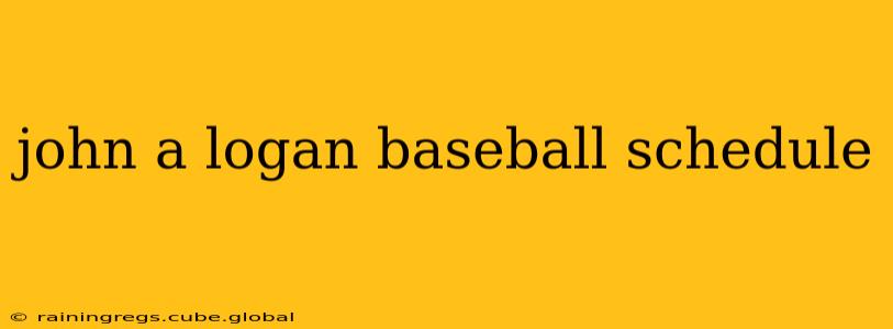 john a logan baseball schedule
