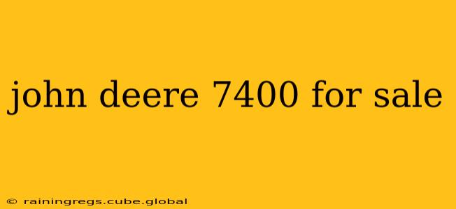 john deere 7400 for sale