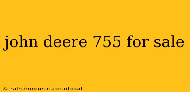 john deere 755 for sale