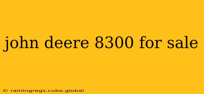 john deere 8300 for sale