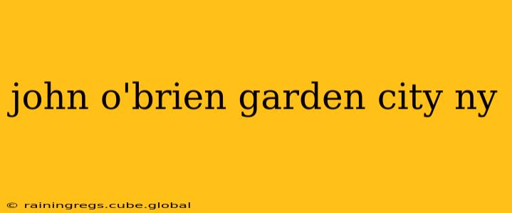john o'brien garden city ny