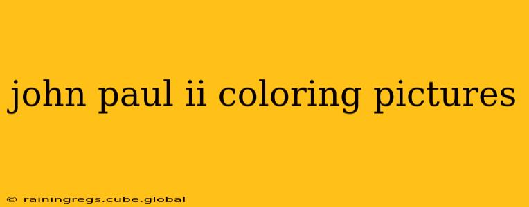 john paul ii coloring pictures