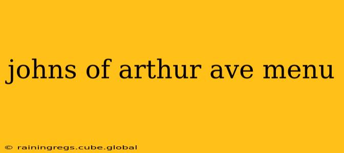 johns of arthur ave menu