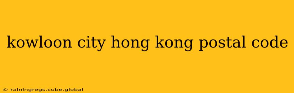 kowloon city hong kong postal code