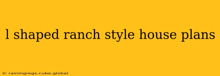 l shaped ranch style house plans