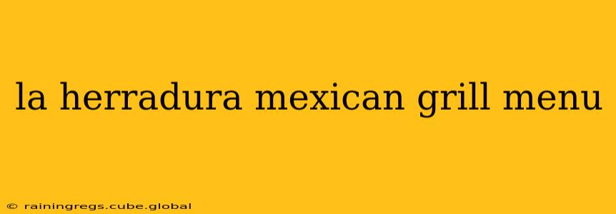 la herradura mexican grill menu