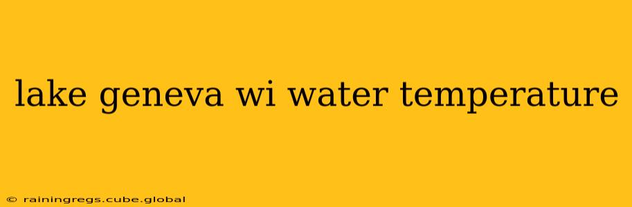 lake geneva wi water temperature