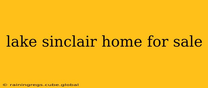 lake sinclair home for sale