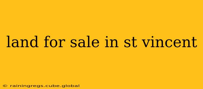 land for sale in st vincent