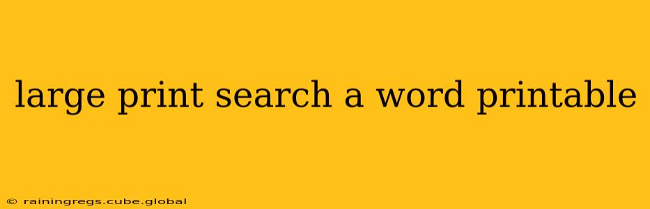 large print search a word printable
