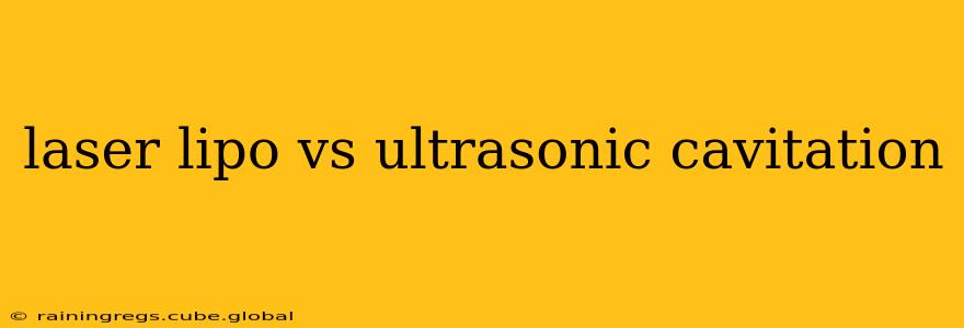 laser lipo vs ultrasonic cavitation