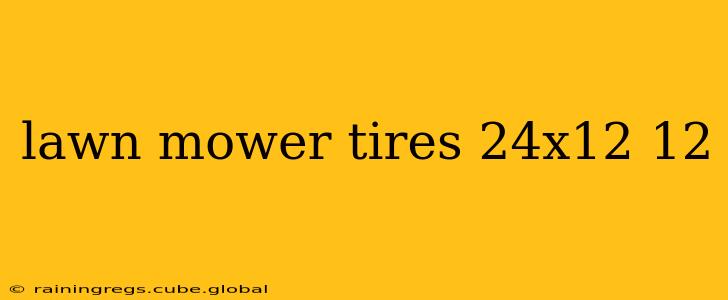 lawn mower tires 24x12 12