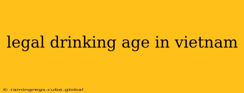 legal drinking age in vietnam