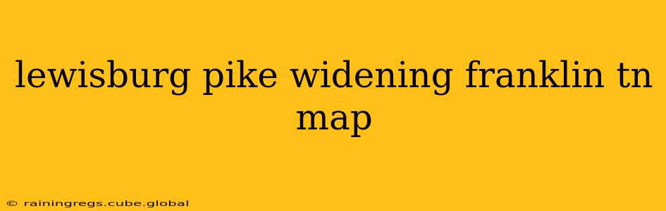 lewisburg pike widening franklin tn map