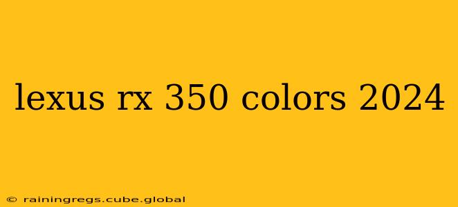 lexus rx 350 colors 2024