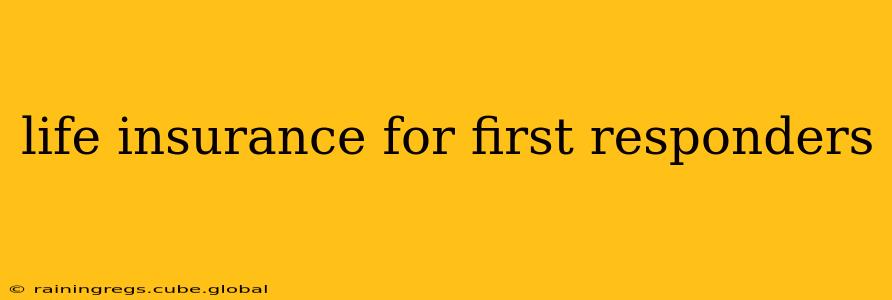 life insurance for first responders