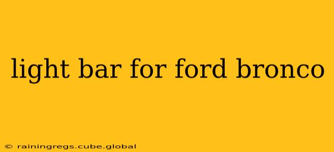 light bar for ford bronco