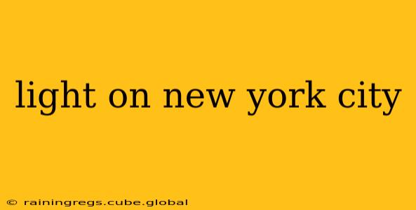 light on new york city