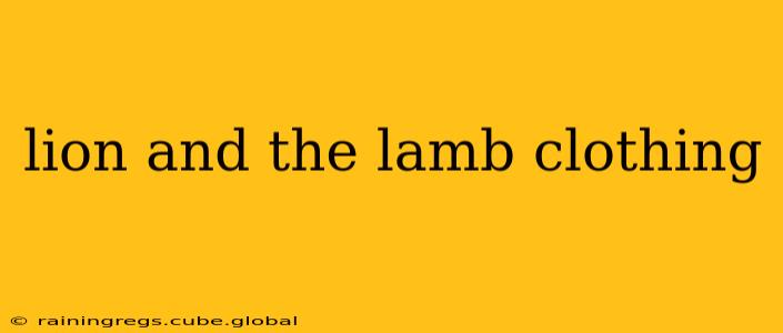 lion and the lamb clothing
