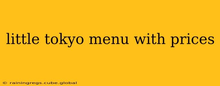 little tokyo menu with prices
