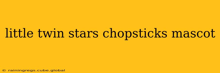 little twin stars chopsticks mascot